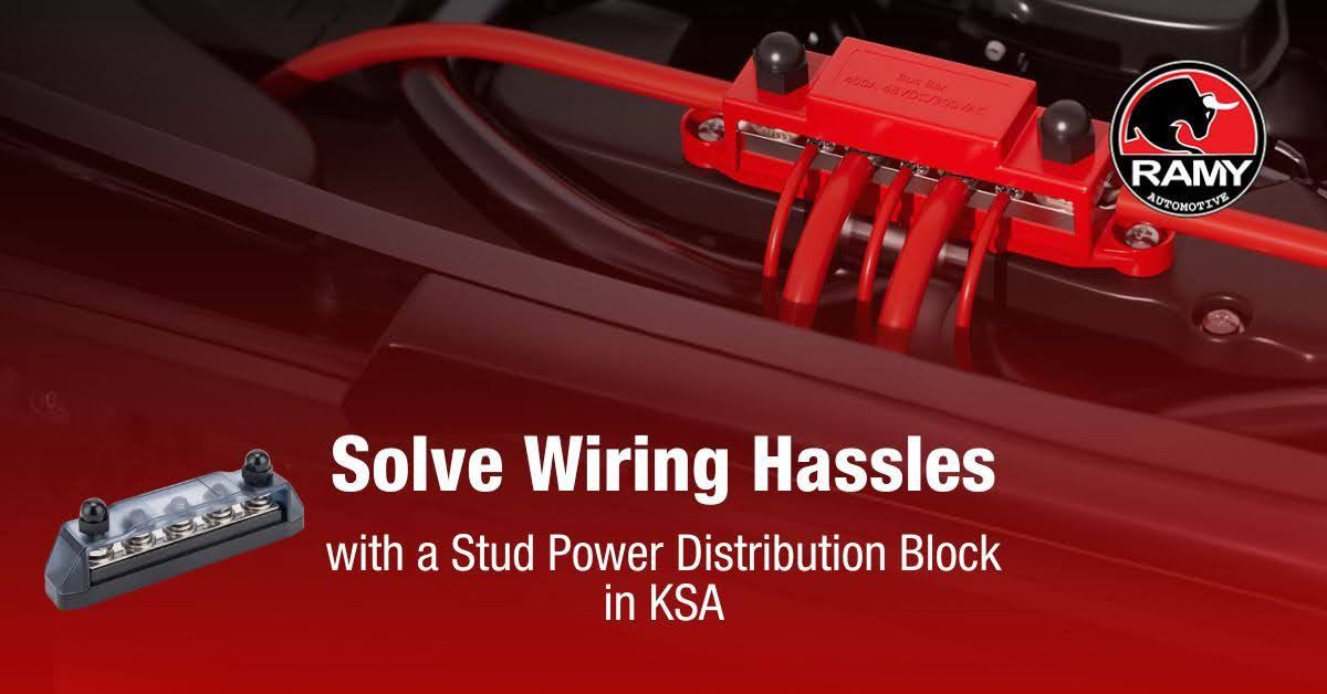 Solve Wiring Hassles with a Stud Power Distribution Block in KSA