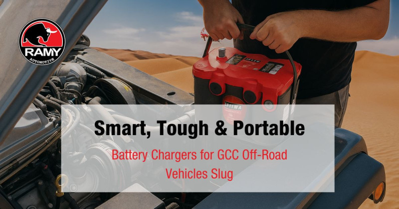 Smart, Tough & Portable: Battery Chargers for GCC Off-Road Vehicles