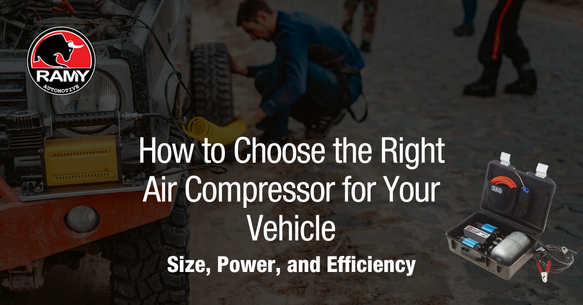  How to Choose the Right Air Compressor for Your Vehicle Size, Power, and Efficiency