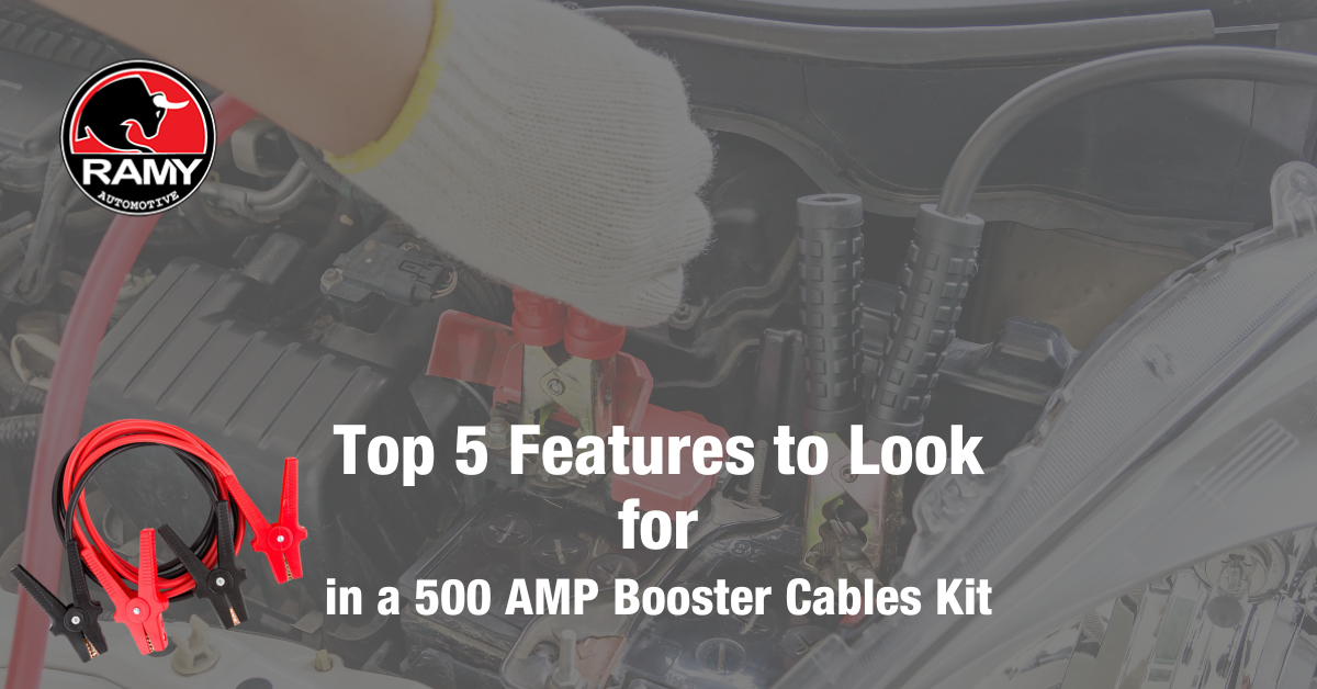 Top 5 Features to Look for in a 500 Amp Booster Cables Kit  Ramy Automotive