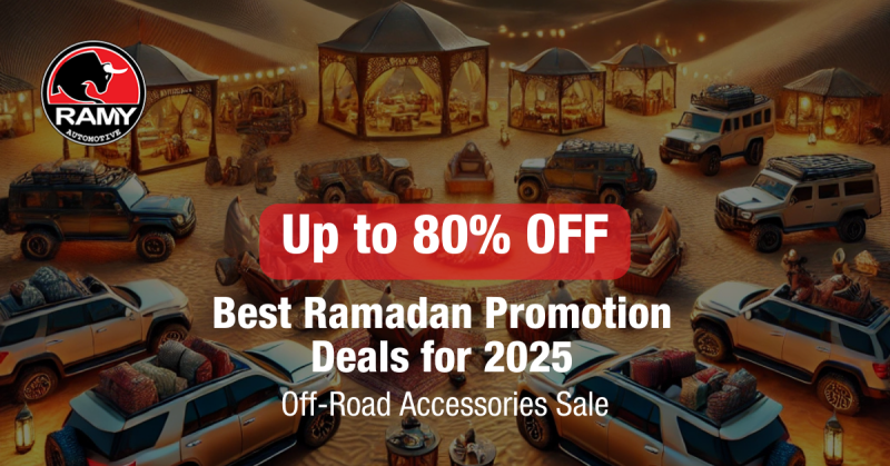 Up to 80% OFF – Best Ramadan Promotion Deals for 2025 | Off-Road Accessories Sale